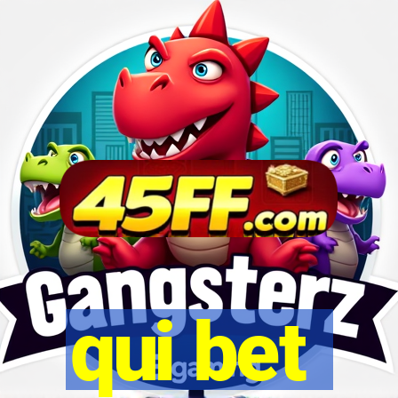 qui bet
